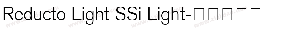 Reducto Light SSi Light字体转换